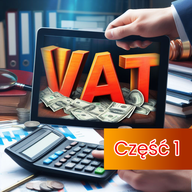 VAT w Praktyce Biznesowej- Sposoby na Optymalizację część 1